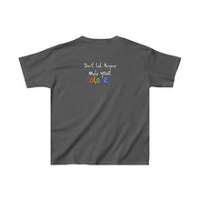 Load image into Gallery viewer, “Don’t Let Anyone Mute Your Colours” Kids Tee
