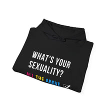 Load image into Gallery viewer, What's Your Sexuality Hoodie
