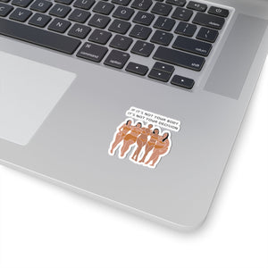 Not Your Body, Not Your Decision Sticker