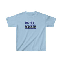 Load image into Gallery viewer, Don't Assume My Pronouns Youth T-Shirt

