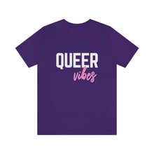Load image into Gallery viewer, Queer Vibes T-Shirt
