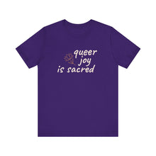 Load image into Gallery viewer, “Queer Joy is Sacred”. Pride Tee
