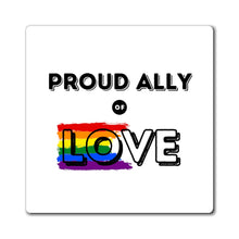 Load image into Gallery viewer, Proud Ally Magnet
