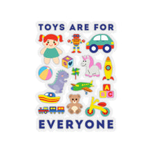 Load image into Gallery viewer, Toys Are For Everyone Sticker
