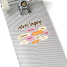 Load image into Gallery viewer, Inclusive Language Sticker
