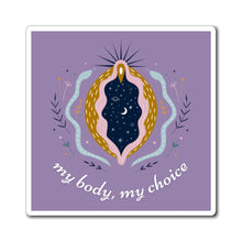 Load image into Gallery viewer, My Body, My Choice Magnet
