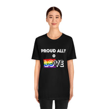 Load image into Gallery viewer, Proud Ally of Love T-Shirt
