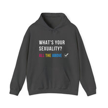 Load image into Gallery viewer, What's Your Sexuality Hoodie
