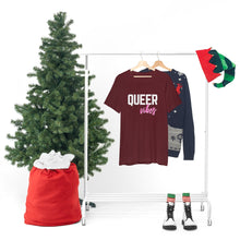 Load image into Gallery viewer, Queer Vibes T-Shirt

