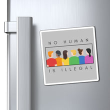 Load image into Gallery viewer, No Human is Illegal Magnet
