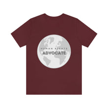 Load image into Gallery viewer, Human Rights Advocate T-Shirt
