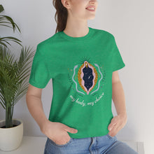 Load image into Gallery viewer, My Body, My Choice T-Shirt
