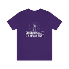 Load image into Gallery viewer, Gender Equality is a Human Right T-Shirt
