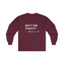 Load image into Gallery viewer, What's Your Sexuality Long Sleeve T-Shirt
