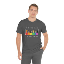 Load image into Gallery viewer, No Human is Illegal T-Shirt
