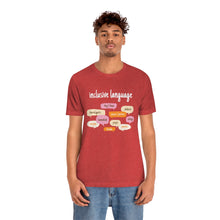 Load image into Gallery viewer, Inclusive Language T-Shirt
