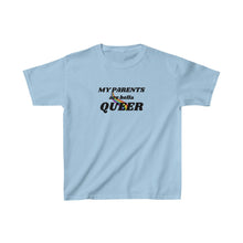 Load image into Gallery viewer, My Parents are Hella Queer Youth T-Shirt
