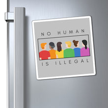 Load image into Gallery viewer, No Human is Illegal Magnet
