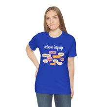 Load image into Gallery viewer, Inclusive Language T-Shirt
