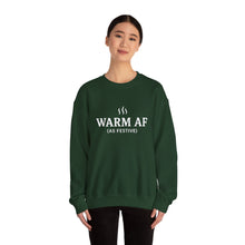 Load image into Gallery viewer, WARM AF (as festive) Holiday Crewneck
