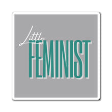 Load image into Gallery viewer, Little Feminist Magnet
