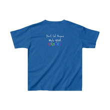 Load image into Gallery viewer, “Don’t Let Anyone Mute Your Colours” Kids Tee
