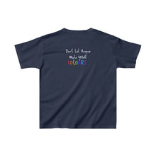Load image into Gallery viewer, “Don’t Let Anyone Mute Your Colours” Kids Tee
