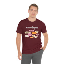 Load image into Gallery viewer, Inclusive Language T-Shirt
