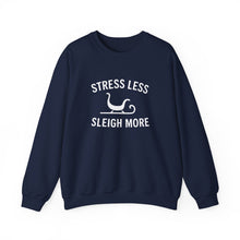 Load image into Gallery viewer, Stress Less, Sleigh More Christmas Crew
