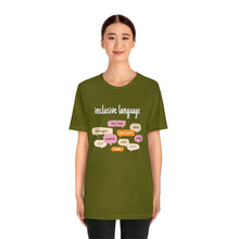 Load image into Gallery viewer, Inclusive Language T-Shirt
