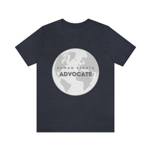 Load image into Gallery viewer, Human Rights Advocate T-Shirt
