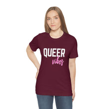 Load image into Gallery viewer, Queer Vibes T-Shirt
