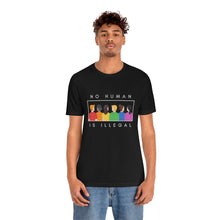 Load image into Gallery viewer, No Human is Illegal T-Shirt
