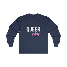 Load image into Gallery viewer, Queer Vibes Long Sleeve T-Shirt
