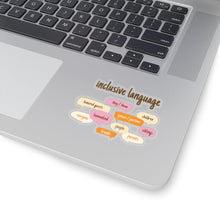 Load image into Gallery viewer, Inclusive Language Sticker
