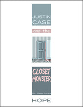 Load image into Gallery viewer, Justin Case and the Closet Monster: Hope (PDF)
