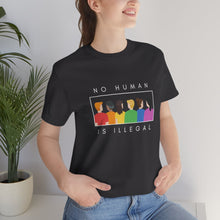 Load image into Gallery viewer, No Human is Illegal T-Shirt
