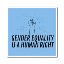 Load image into Gallery viewer, Gender Equality is a Human Right Magnet
