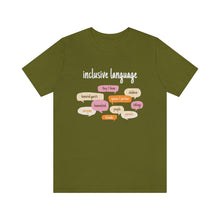 Load image into Gallery viewer, Inclusive Language T-Shirt
