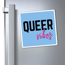 Load image into Gallery viewer, Queer Vibes Magnet
