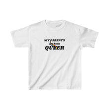 Load image into Gallery viewer, My Parents are Hella Queer Youth T-Shirt
