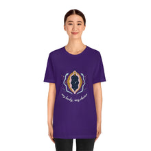Load image into Gallery viewer, My Body, My Choice T-Shirt
