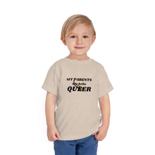 Load image into Gallery viewer, My Parents are Hella Queer Toddler T-Shirt
