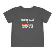 Load image into Gallery viewer, Proud Ally of Love Toddler T-Shirt
