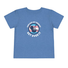 Load image into Gallery viewer, Some Dads Get Pregnant Toddler T-Shirt
