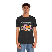 Load image into Gallery viewer, Inclusive Language T-Shirt
