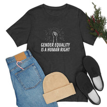 Load image into Gallery viewer, Gender Equality is a Human Right T-Shirt
