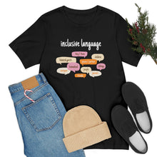Load image into Gallery viewer, Inclusive Language T-Shirt
