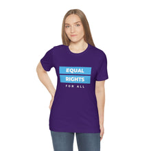 Load image into Gallery viewer, Equal Rights for All T-Shirt
