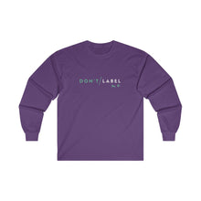 Load image into Gallery viewer, Don't Label Me Long Sleeve T-Shirt
